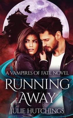 Running Away by Hutchings, Julie