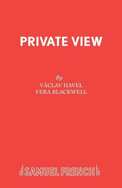 Private View by Havel, Vaclav