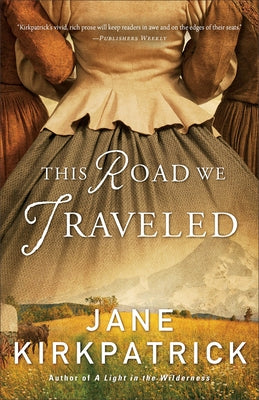 This Road We Traveled by Kirkpatrick, Jane