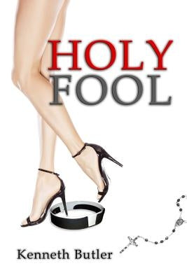Holy Fool by Butler, Kenneth
