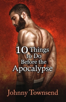 10 Things to Do Before the Apocalypse by Townsend, Johnny