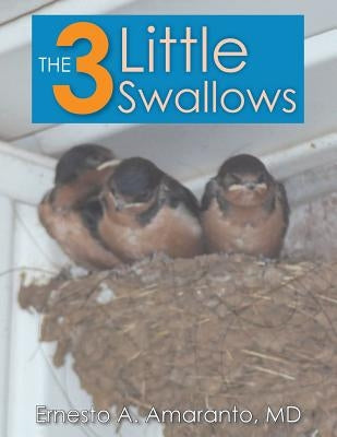 The 3 Little Swallows by Amaranto, Ernesto