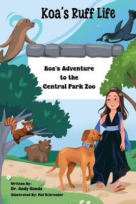 Koa's Adventure to the Central Park Zoo by Honda, Andy