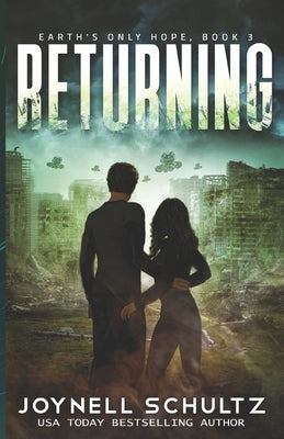 Returning: A Romantic Science Fiction Adventure by Schultz, Joynell