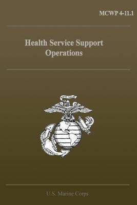 Health Service Support Operations by Corps, U. S. Marine