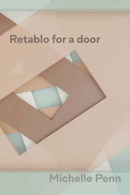 Retablo for a Door by Penn, Michelle