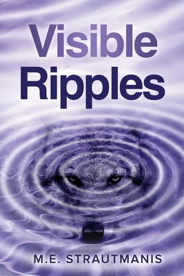 Visible Ripples by Strautmanis, M. E.