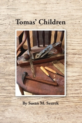 Tomas' Children by Szurek, Susan