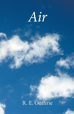 Air by Guthrie, R. E.