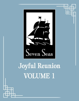 Joyful Reunion (Novel) Vol. 1 by Fei Tian Ye Xiang