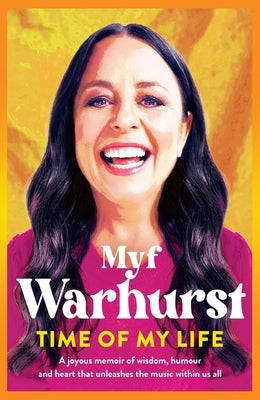 Time of My Life by Warhurst, Myf