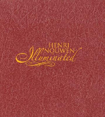 Henri Nouwen Illuminated by Sroka, Len