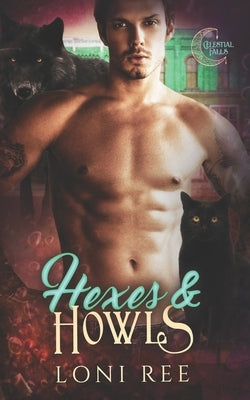 Hexes & Howls by Ree, Loni