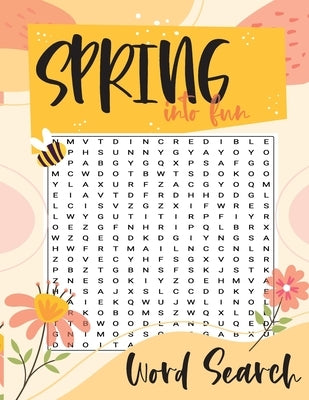 Spring Into Fun Word Search: A Spring Themed Word Find Puzzle Book, Large Print Easter Puzzle for Adults and Teens by Brainster