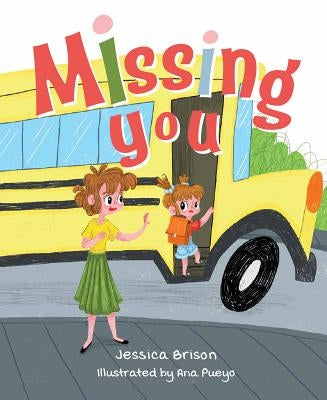 Missing You by Brison, Jessica