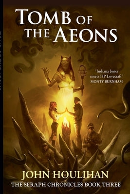 Tomb of the Aeons by Houlihan, John