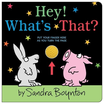 Hey! What's That? by Boynton, Sandra