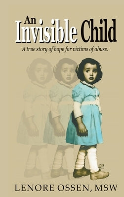 An Invisible Child by Ossen Msw, Lenore