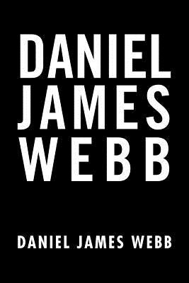 Daniel James Webb by Webb, Daniel James