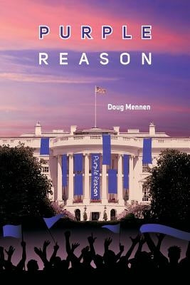 Purple Reason by Mennen, Doug