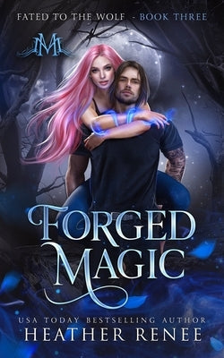 Forged Magic by Mayhem, Mystics And
