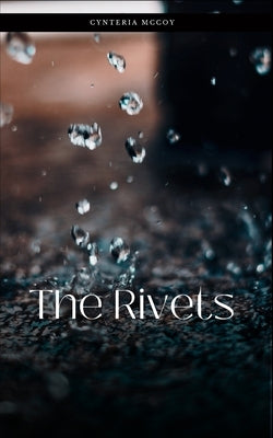 The Rivets by M, Cynteria
