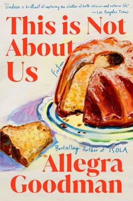 This Is Not about Us: Fiction by Goodman, Allegra