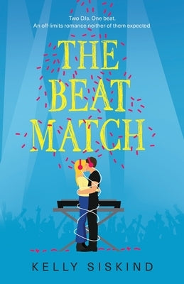 The Beat Match by Siskind, Kelly
