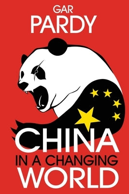 China in a Changing World by Pardy, Gar