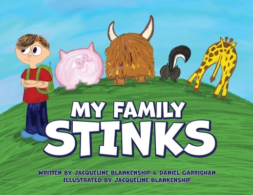 My Family Stinks by Blankenship, Jacqueline