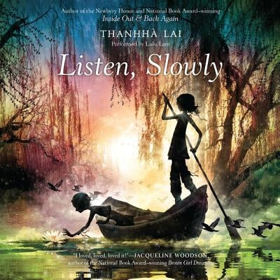Listen, Slowly by Lai, Thanhha