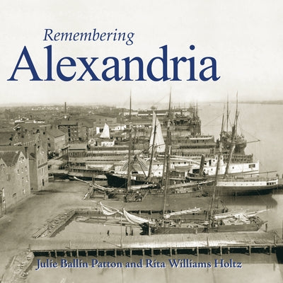 Remembering Alexandria by Patton, Julie Ballin