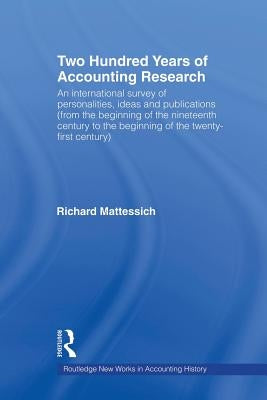 Two Hundred Years of Accounting Research by Mattessich, Richard