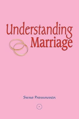 Understanding Marriage by Paramananda, Swami