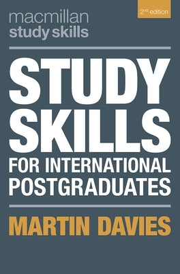 Study Skills for International Postgraduates by Davies, Martin