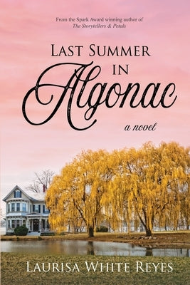 Last Summer in Algonac by Reyes, Laurisa White