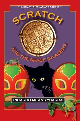 Scratch and the Space Invaders by Means Ybarra, Ricardo