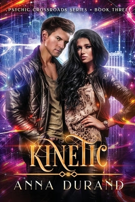 Kinetic by Durand, Anna