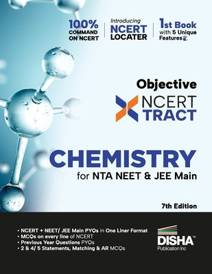 Disha Objective NCERT Xtract Chemistry for NTA NEET & JEE Main 7th Edition One Liner Theory, MCQs on every line of NCERT, Tips on your Fingertips, Pre by Disha Experts