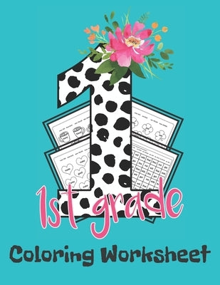 First Grade Coloring Worksheet: Cute And Fun Filled Sight Words Coloring Workbook For First Graders by Little Ones, My Beloved