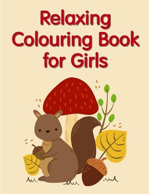 Relaxing Colouring Book for Girls: Super Cute Kawaii Animals Coloring Pages by Mimo, J. K.