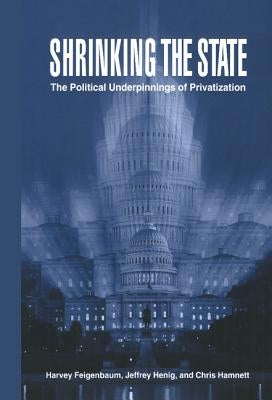 Shrinking the State by Feigenbaum, Harvey