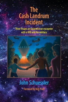 The Cash Landrum Incident by Schuessler, John