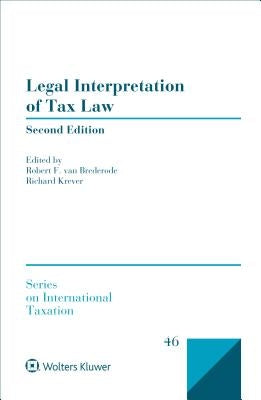 Legal Interpretation of Tax Law by Brederode, Robert F. Van