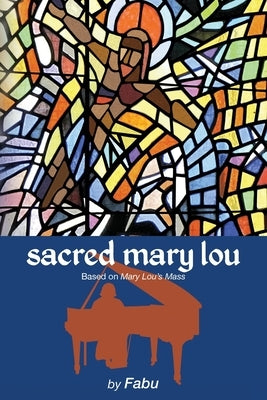 Sacred Mary Lou by Carter, Fabu Phillis