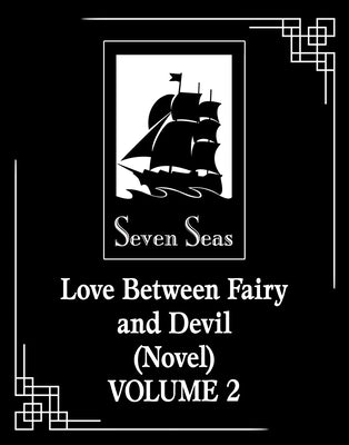Love Between Fairy and Devil (Novel) Vol. 2 by Jiu Lu Fei Xiang