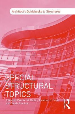 Special Structural Topics by McMullin, Paul