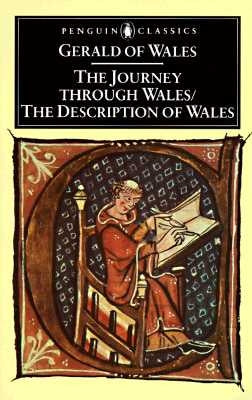 The Journey Through Wales and the Description of Wales by Gerald of Wales