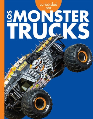 Curiosidad Por Los Monster Trucks by Grack, Rachel