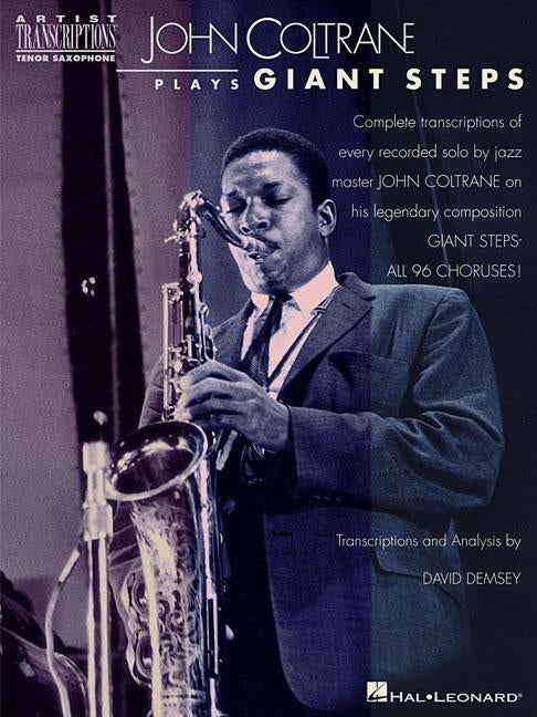 John Coltrane Plays Giant Steps: Tenor Saxophone by Coltrane, John